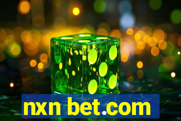 nxn bet.com